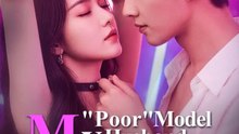 My Poor Model Husband is Actually a Mogul - Full Movies English Sub