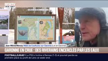 Crues de la Garonne: "Ça nous a un petit peu désarçonné parce qu'on ne pensait pas qu'elle monterait aussi vite", assure le maire de Couthures-sur-Garonne