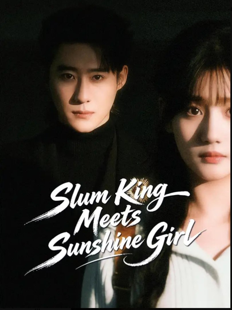 Slum King Meets Sunshine Girl Drama Movies English Sub