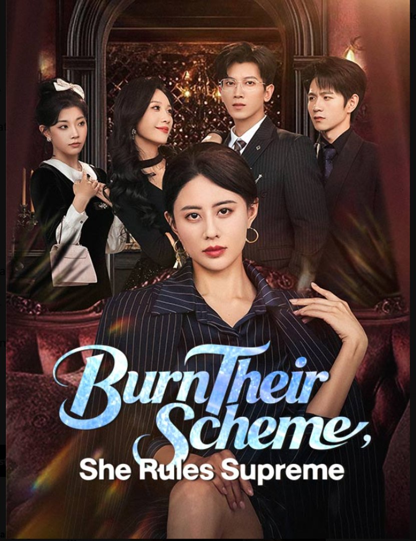 ⁣Burn Their Scheme She Rules Supreme Drama Movies English Sub