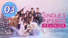 Singles Inferno Reunion Episode 3 Engsub