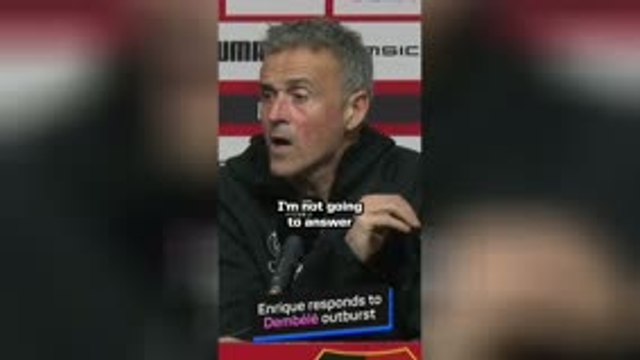 Enrique hits back at Dembele after Rennes outburst