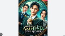 Marking My Fake Amnesia Wife Regret Chinese Drama - English Sub