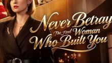 Never Betray the Woman Who Built You FULL HD
