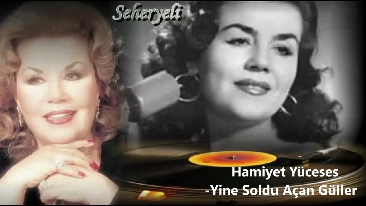 *Hamiyet Yüceses  ♪♪♪ Yine Soldu Açan Güller -  Taş Plak