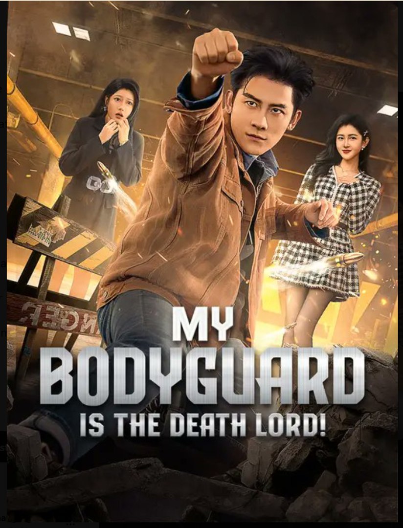 My Bodyguard is the Death Lord Drama Movies English Sub