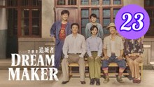 The Dream Maker Episode 23 Engsub