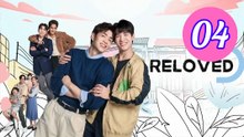Reloved 2025 Episode 4 Engsub