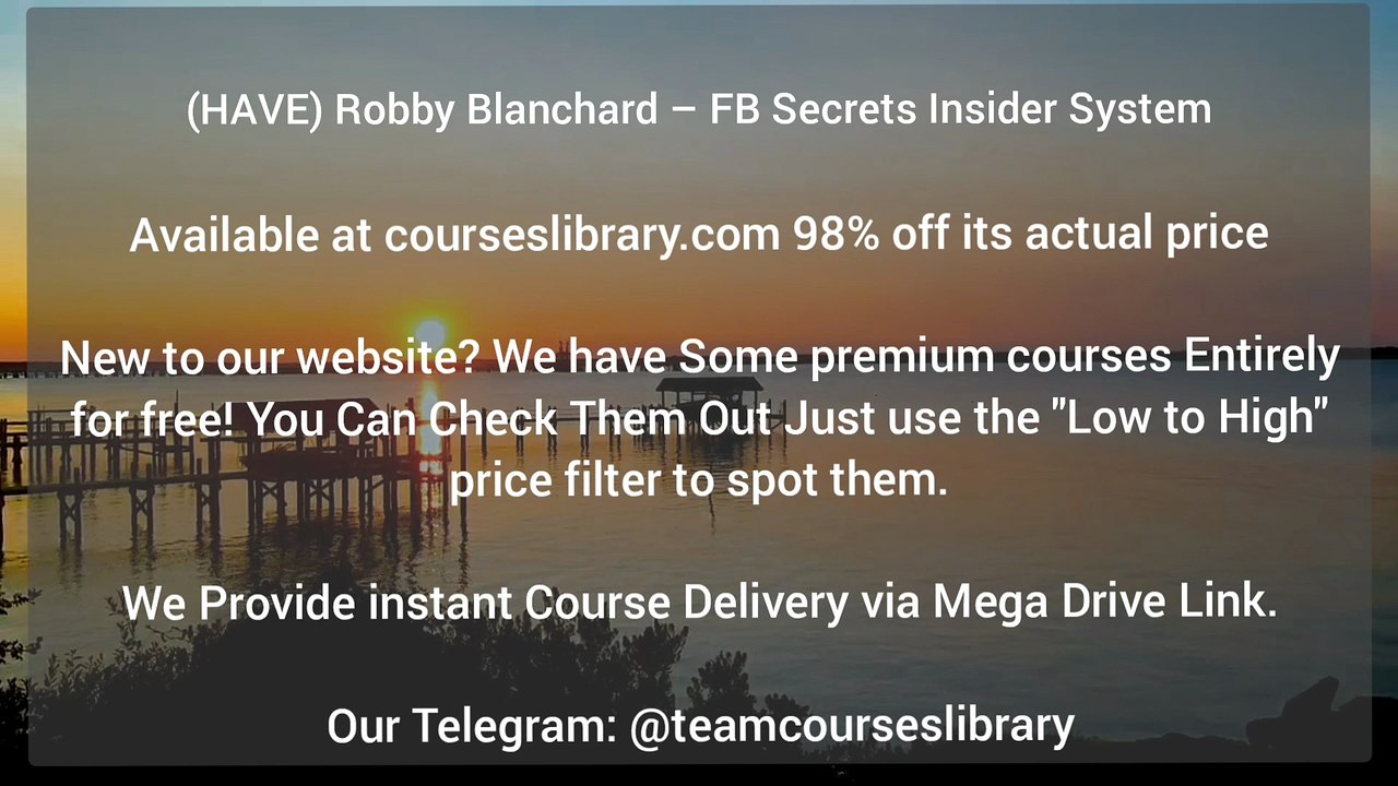 HAVE) Robby Blanchard – FB Secrets Insider System