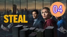 Steal  Season 1 Episode 4 Engsub