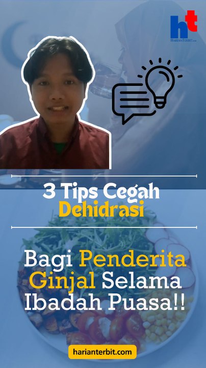 3 Tips Cegah Dehidrasi Bagi Penderita Ginjal Selama Ibadah Puasa!