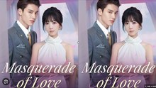 Masquerade Of Love Part 1 Drama S