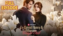 Ex-Convict Nanny & Billionaire Single Dad