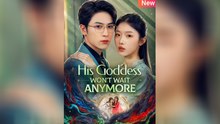 His Goddess Won't Wait Anymore - Romance & Regret Mega