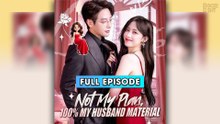 Not My Plan, 100% My Husband Material (2026) [ FREE DRAMA | FULL ]