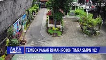 Tembok Pagar Rumah Roboh Timpa Gedung SMPN 182 Jakarta Selatan | SAPA MALAM