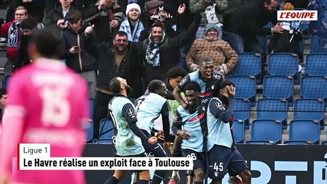 Le Havre fait un grand pas dans la course au maintien après avoir joué tout le match à 10 contre 11 face à Toulouse - Foot - Ligue 1
