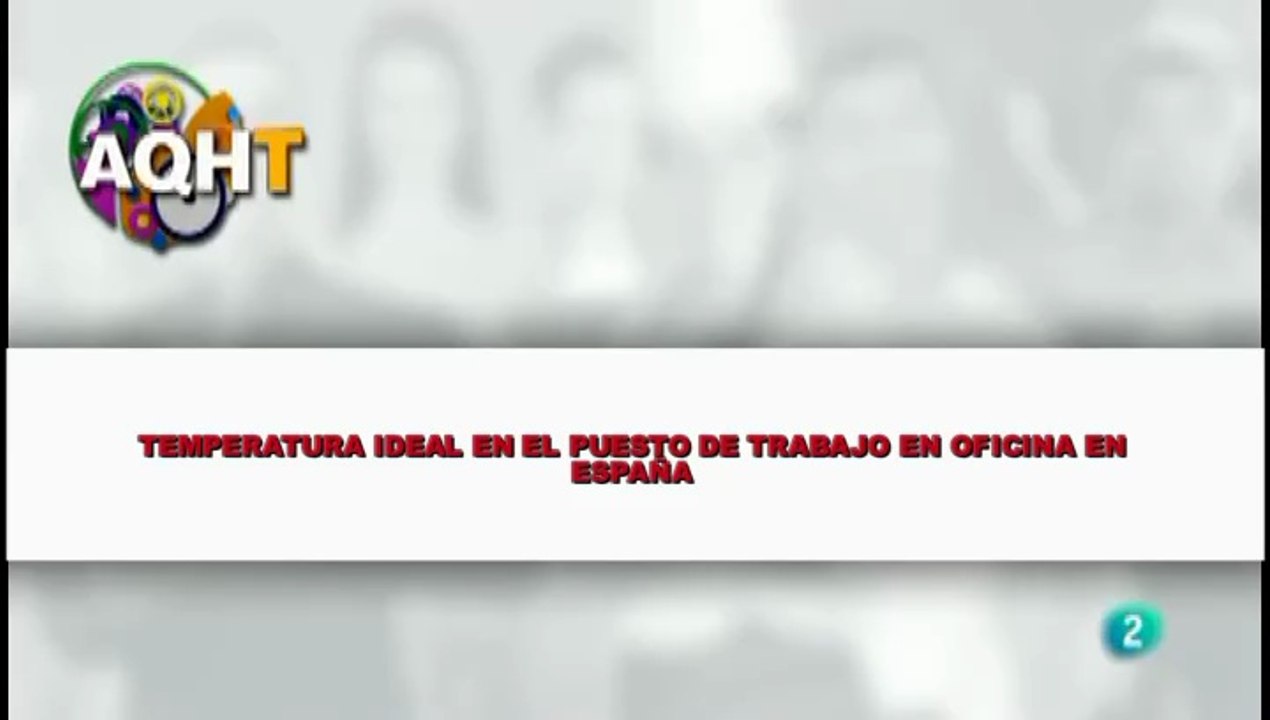 TEMPERATURA IDEAL EN EL PUESTO DE TRABAJO EN OFICINA EN ESPAÑA