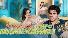Pursued By My Daughter's Classmate - Full HD Movie