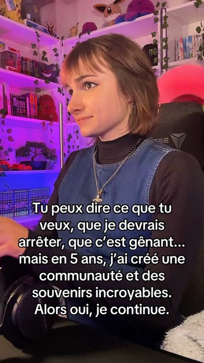 On me dit souvent que c’est gênant ou que je devrais arrêter.Mais après cinq ans, ce que je retiens, c’est la communauté qu’on a bâtie et les souvenirs de fou, les critiques passent le résultat reste!