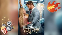 The Billionaire's Fake Wife New Releases