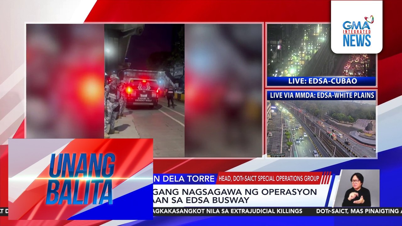 DOTr-SAICT, maagang nagsagawa ng operasyon sa mga dumaraan sa EDSA busway | Unang Balita