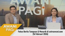 #AWANIpagi | 16 Februari 2026