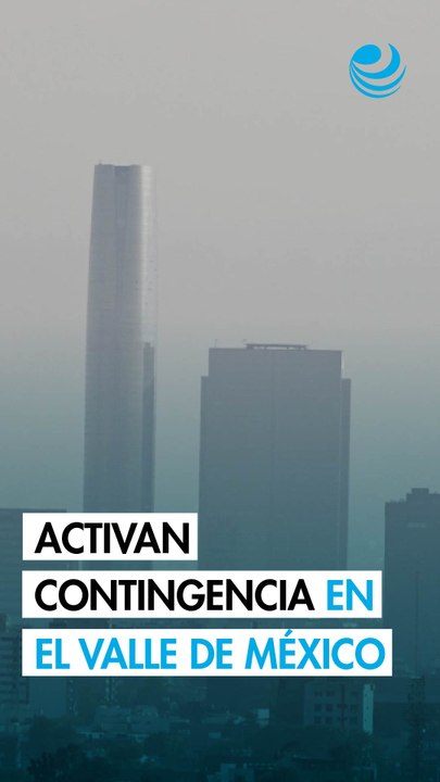 Se activa Contingencia Ambiental en la CDMX y el Valle de México; se implementa Doble Hoy No Circula