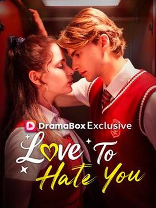 Love to Hate You #Dramabox