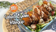 Salad Ayam Rangup, Sihat & Mengenyangkan
