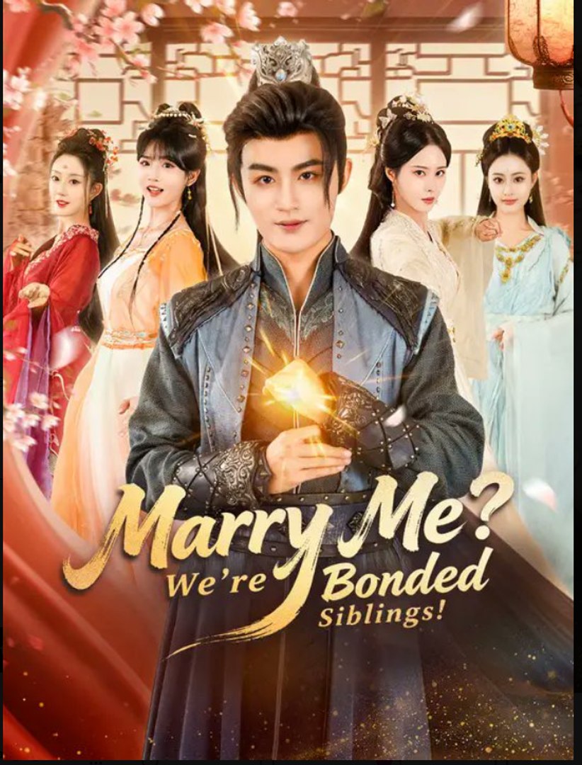 ⁣Marry Me? We’re Bonded Siblings! Drama Movies English Sub