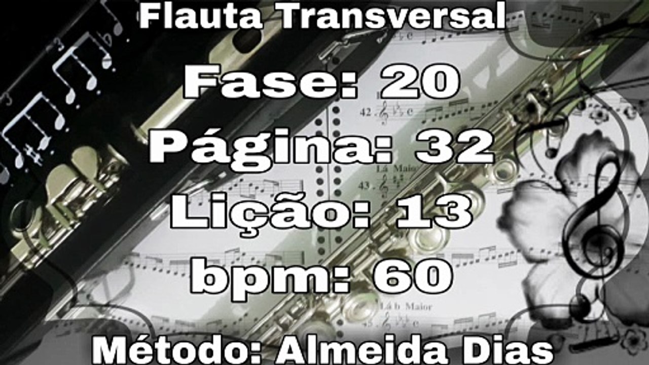 Fase: 20 Página: 32 Lição: 13 - Flauta [60 bpm]