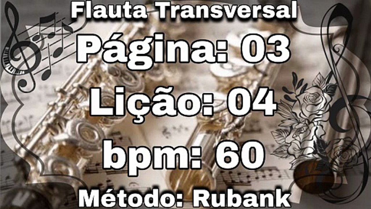 Página: 03 Lição: 04 - Flauta [60 bpm]