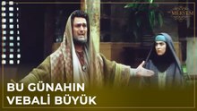 Natan'ın Vicdan Azabı Geçmek Bilmiyor - Hz. Meryem