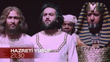 Hz. Yusuf  42. ve 43. Bölüm Fragmanı - 7 Mayıs Cuma