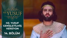 Hz. Yusuf 14. Bölüm (Genişletilmiş Versiyon)