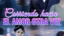 Corriendo hacia el Amor Otra Vez