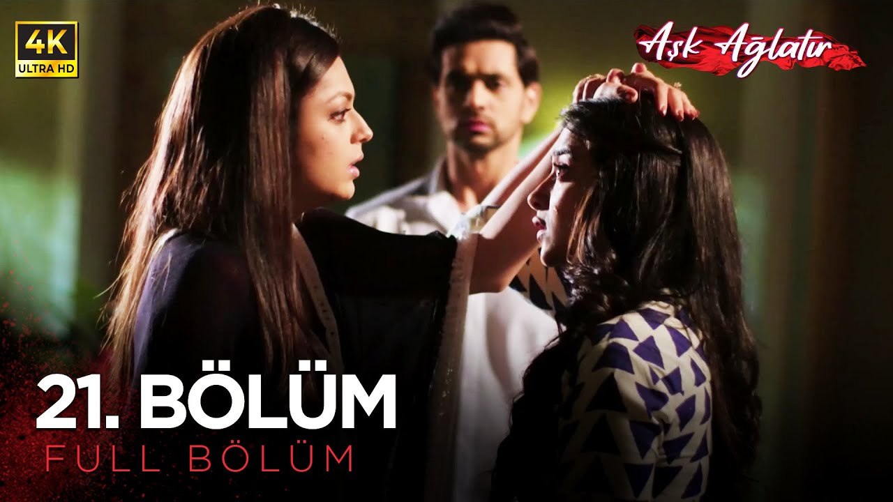 Aşk Ağlatır Hint Dizisi 21. Bölüm (4K)