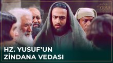 Hz. Yusuf, Zindandan Çıkarıldı! | Hz. Yusuf