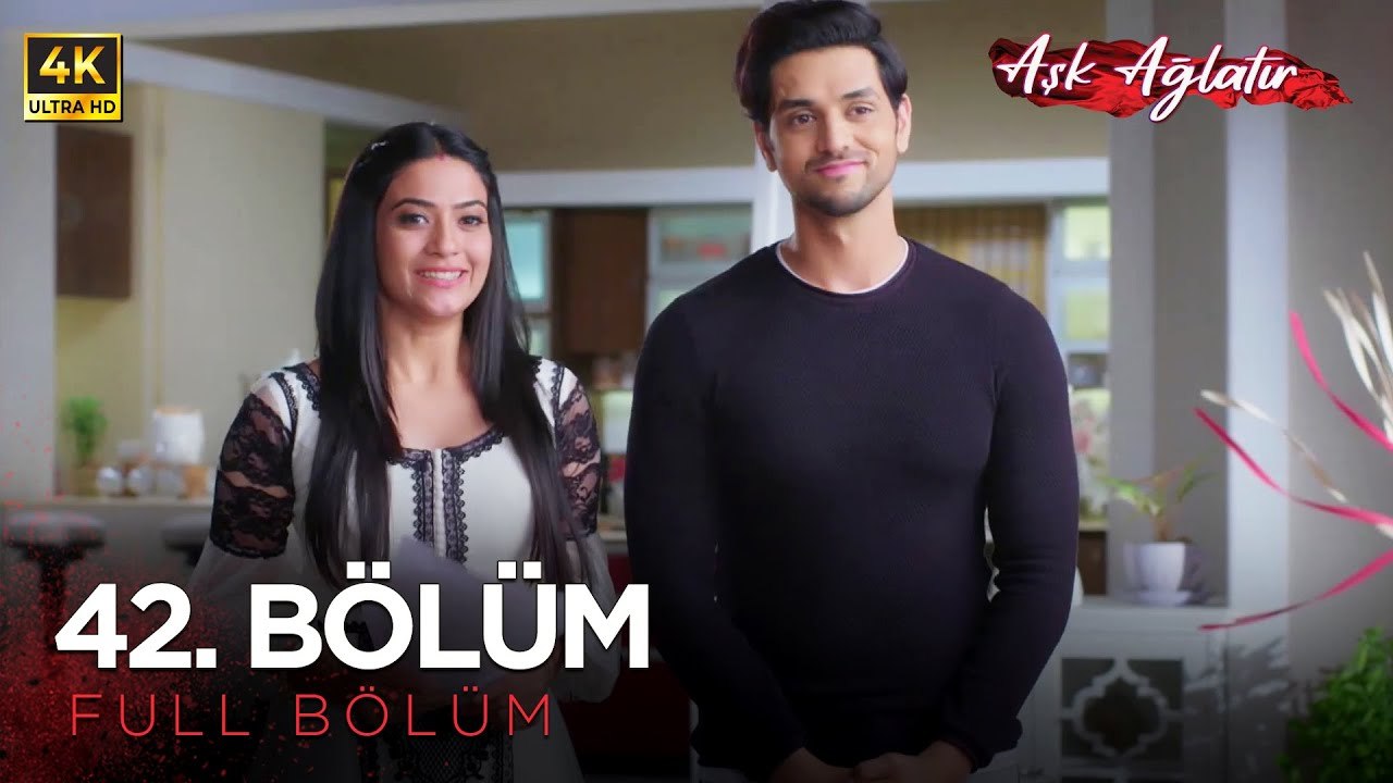 Aşk Ağlatır Hint Dizisi 42. Bölüm (4K)
