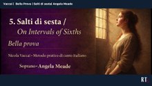 Bella Prova ( Vaccai  | Salti di sesta)  Angela Meade Soprano