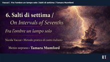 Fra l’ombre un lampo solo ( Vaccai | Salti di settima ) Tamara Mumford Mezzo-soprano