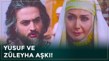 Züleyha, Hz. Yusuf'un Evlilik Teklifini Kabul Etti! | Hz. Yusuf