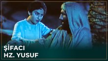 Hz. Yusuf'un Hastayı İyileştirme Mucizesi | Hz. Yusuf