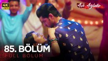 Aşk Ağlatır Hint Dizisi 85. Bölüm (4K)