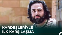 Hz. Yusuf'un Kardeşleriyle 30 Yıl Sonra İlk Karşılaşması | Hz. Yusuf