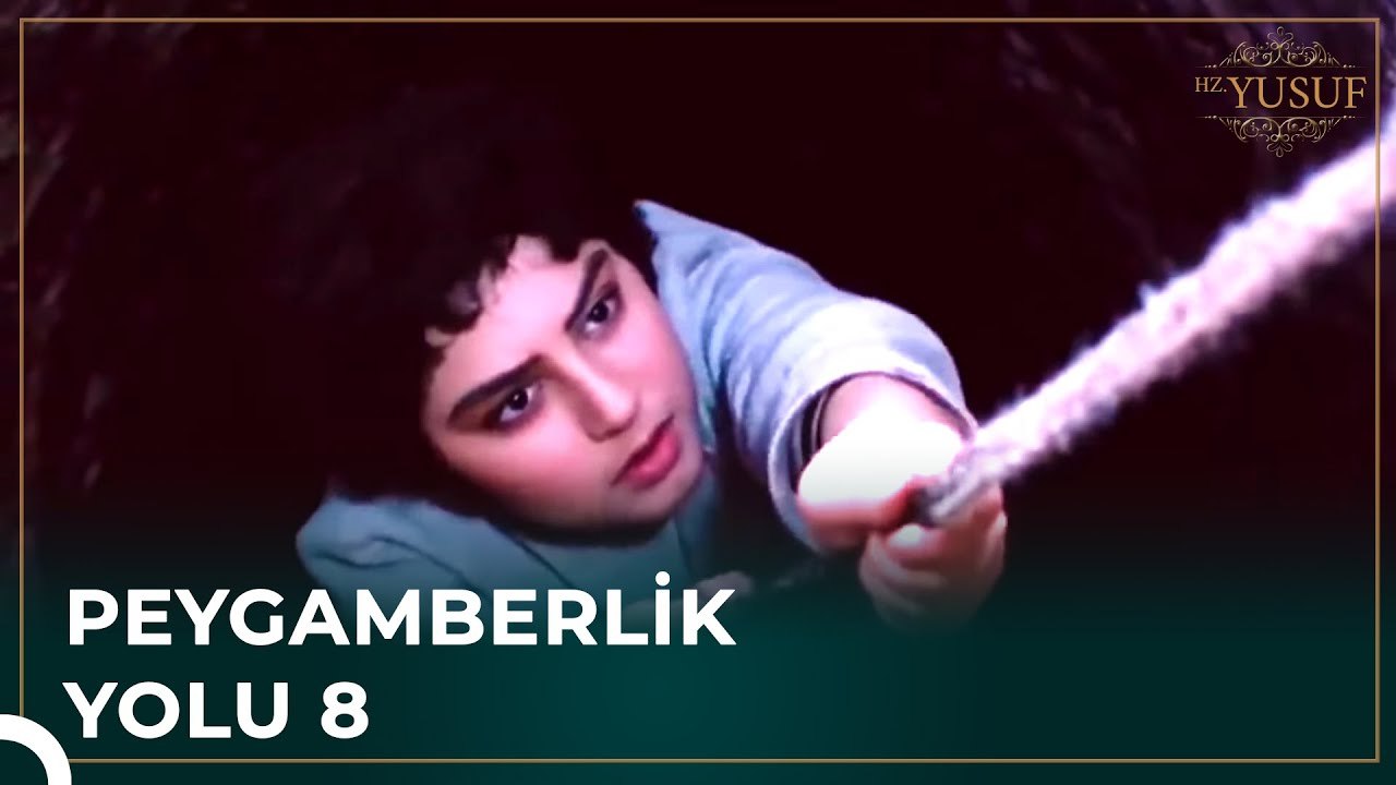 Kuyunun Oğlu | Peygamberlik Yolu 8