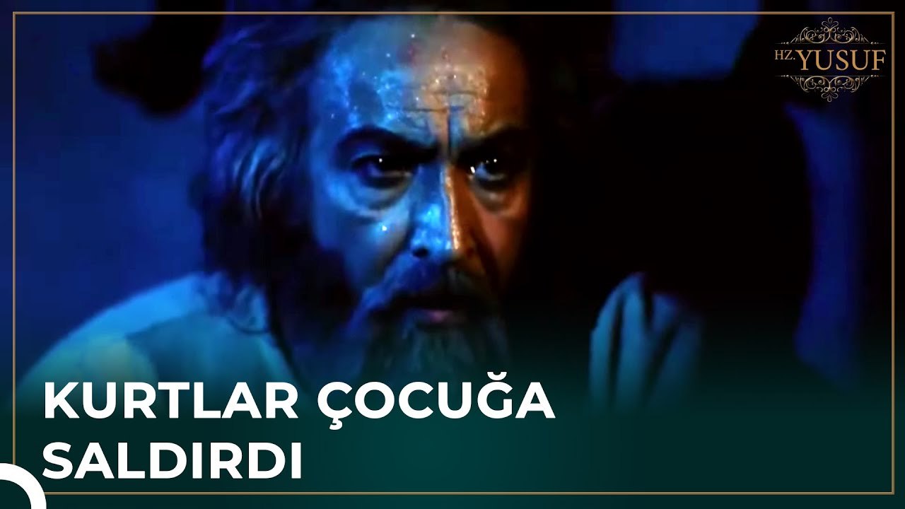 Hz. Yakup'un Korkunç Kabusu | Hz. Yusuf