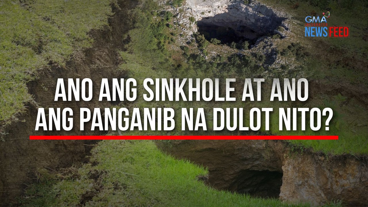 Ano ang sinkhole at ano ang panganib na dulot nito? | GMA Integrated Newsfeed