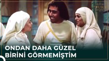 Hz. Yusuf'u Gören Hayran Kaldı | Hz. Yusuf